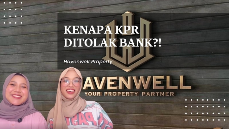 Kenapa KPR Ditolak Bank?! Ini Penyebab dan Solusinya Sebelum Beli Rumah
